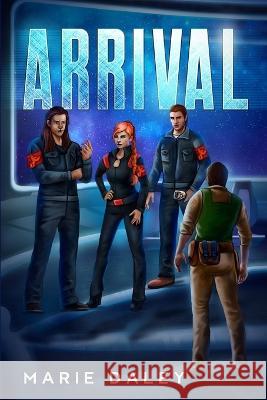 Arrival Marie Daley 9781733184823 Marie Daley