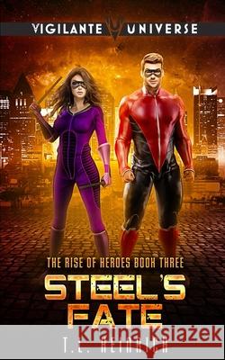 Steel's Fate: A Superhero Urban Fantasy Trish Heinrich 9781733188050