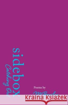 Sidebox Catching Out M. Bowles 9781733188326 Arrasa Press