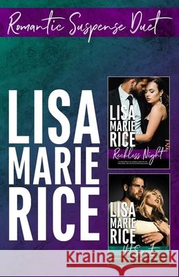 Romantic Suspense Duet: Reckless Night and Hot Secrets Lisa Marie Rice 9781733212885 Lisa Marie Rice