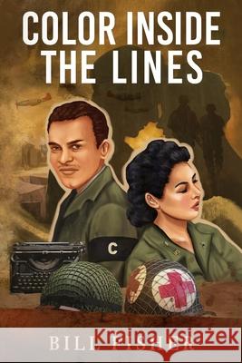Color Inside the Lines Bill Fisher 9781733222327