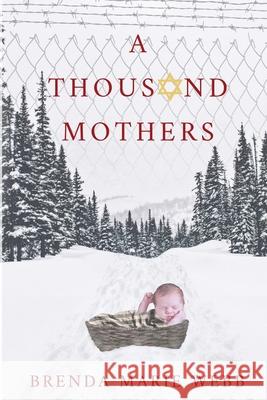 A Thousand Mothers Brenda Marie Webb Jenny Quinlan 9781733227902