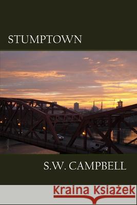 Stumptown Campbell, S. W. 9781733231442 LIGHTNING SOURCE UK LTD