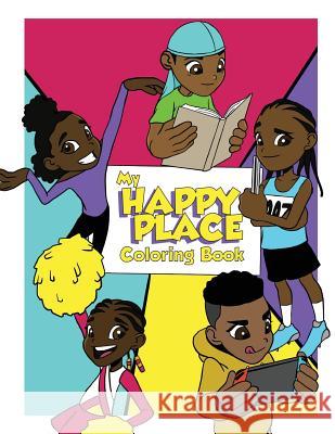My Happy Place Coloring Book Jacquan D. Winters 9781733237420 Kristen Amerson Youth Foundation