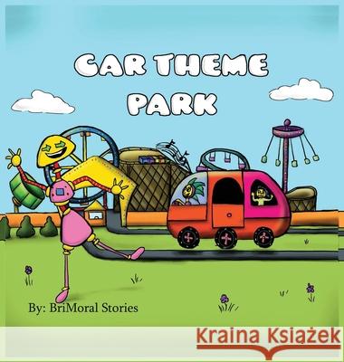 Car Theme Park Brimoral Stories 9781733242585