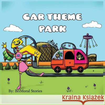 Car Theme Park Brimoral Stories 9781733242592