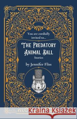 The Predatory Animal Ball Jennifer Fliss 9781733244169