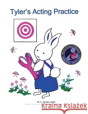 Tyler's Acting Practice: Book 3 of 5 M C Abushar, M C Abushar 9781733259958 Mary Christine Abushar Books, LLC