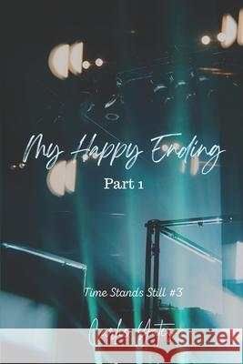 My Happy Ending Part 1 Carlie Yates 9781733264976 Cardinal Moon