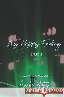 My Happy Ending Part 2 Carlie Yates 9781733264983 Cardinal Moon