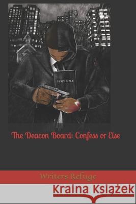The Deacon Board: Confess or Else Dominic Murphy, Barry Tyson, Martin Murphy 9781733267281 Moore Substance Publish