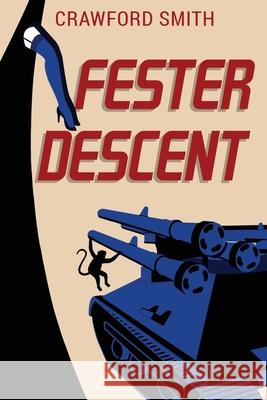 Fester Descent Crawford Smith 9781733269988