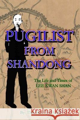 Pugilist From Shandong Thomas Haase 9781733275903 Lulu Press