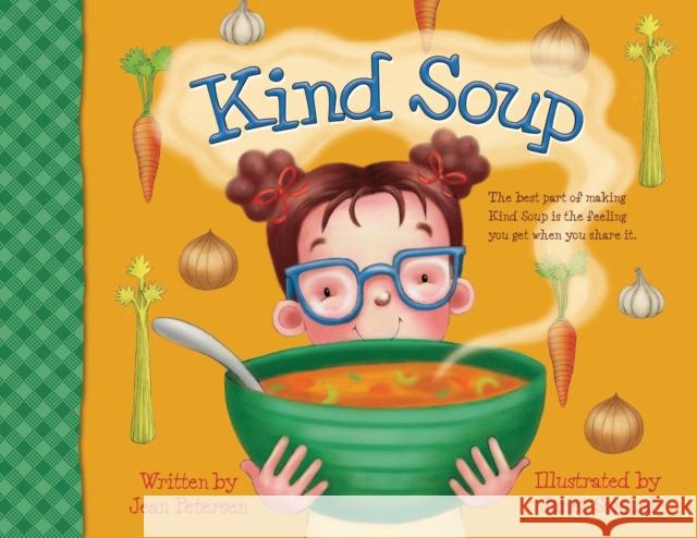 Kind Soup Jean Petersen Janet Samuel 9781733282840 Little Lamb Books