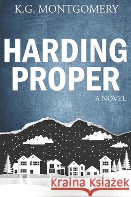 Harding Proper K G Montgomery 9781733290821 Willow Park Press