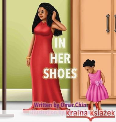 In Her Shoes Ayan Saha Omar Chin 9781733298070 Ballard Publishing Group