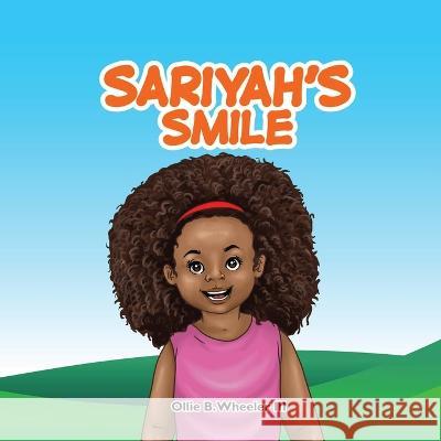 Sariyah\'s Smile Ollie Wheeler 9781733300056 I Am Ollie LLC