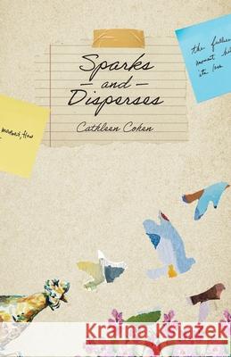 Sparks and Disperses Cathleen Cohen 9781733308687 Cornerstone Press
