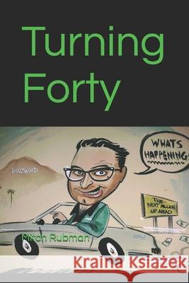Turning Forty Mucci Fassett Mitch Rubman 9781733311052 Mitch Rubman