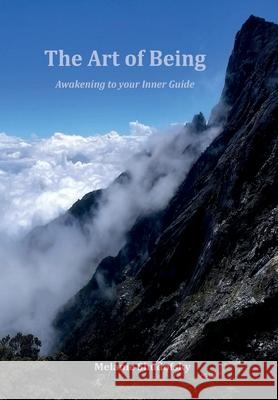 The Art of Being: Awakening to your Inner Guide Melanie Shudofsky 9781733311205 Melanie Shudofsky