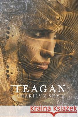 Teagan Sharilyn Skye 9781733313476 Dark Horse Publishing