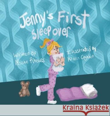 Jenny's First Sleepover Moshe Rhodes, Kristin Coghlan 9781733314701 Matthew Rhodes