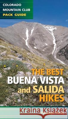 The Best Buena Vista and Salida Hikes Penelope Purdy 9781733332132