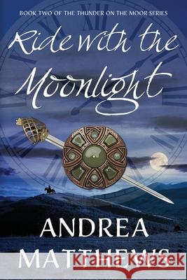 Ride with the Moonlight Andrea Matthews 9781733337526