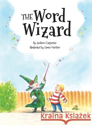 The Word Wizard Laura Orsolini Andrew J Carpenter  9781733338905