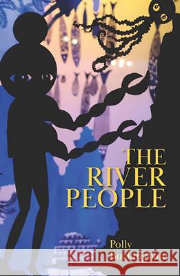The River People Polly Buckingham 9781733340076 Lost Horse Press