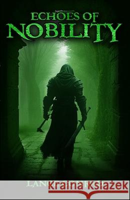 Echoes of Nobility Lance Conrad 9781733340625