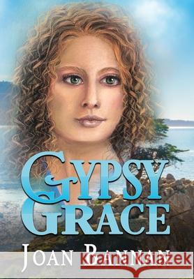 Gypsy Grace Joan Bannan 9781733348300 Joan Bannan