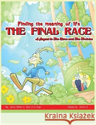 The Final Race: A Sequel to The Hare and The Tortoise Godwin Mulenga Chishala Laura d 9781733353502 Umweo Acts of Kindness