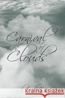 Carnival of Clouds C H Williams 9781733356985 C.H. Williams Literary