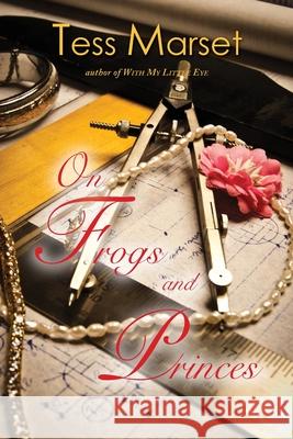 On Frogs and Princes Tess Marset 9781733360937