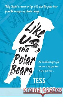 Like Us, the Polar Bears Tess Marset 9781733360944