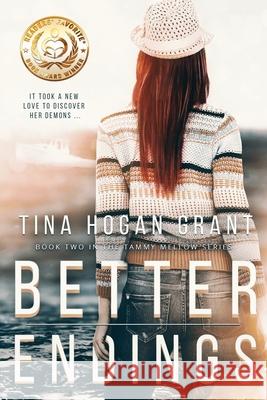 Better Endings: The Tammy Mellows Series Book 2 Tina Hogan Grant 9781733361453 Tina Hogan Grant - Books