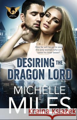 Desiring the Dragon Lord Michelle Miles 9781733388726 Dusty Tome Publishing