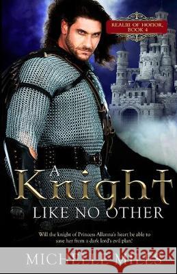 A Knight Like No Other Michelle Miles 9781733388771 Dusty Tome Publishing