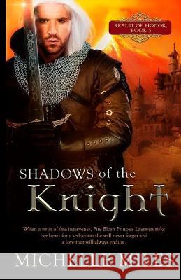 Shadows of the Knight Michelle Miles 9781733388788 Dusty Tome Publishing