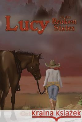 Lucy of the Broken States Cat Stark 9781733398572