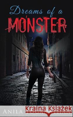 Dreams of a Monster Y, A. 9781733401500 Anila Yoganathan