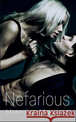 Nefarious Mary Ann Marlowe 9781733401869 Mary Ann Marlowe