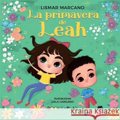 La Primavera de Leah Lismar Marcano Gala Gargano  9781733405652 Books and Play Co