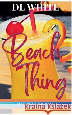 Beach Thing DL White 9781733415026 DL White