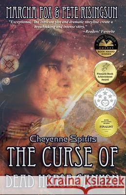 The Curse of Dead Horse Canyon: Cheyenne Spirits Marcha Fox 9781733418607