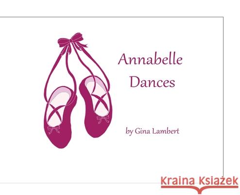 Annabelle Dances Gina Lambert 9781733420648 Photography in Pearls, LLC