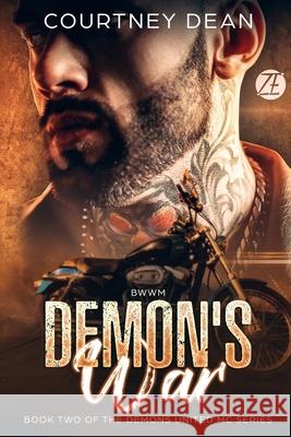 Demon's War: Retribution: Demons United MC Romance Courtney Dean 9781733426527 Zachevans Creative LLC