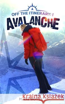 Avalanche M Liz Boyle 9781733427203 M. Liz Boyle