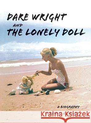 Dare Wright And The Lonely Doll Brook Ashley   9781733431200